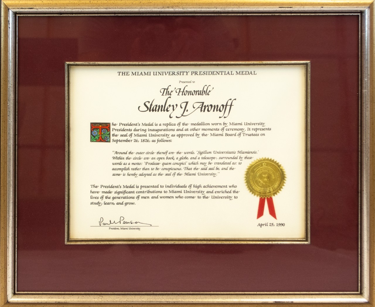 The Miami University Presidential Medal presented to Stanley J. Aronoff.